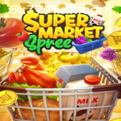 Exploring the World of SupermarketSpree: A Trendsetting Game with 6k777 Dynamics