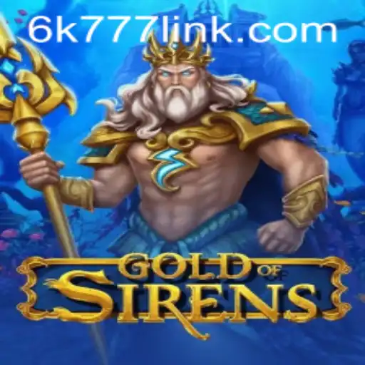 Discovering GoldofSirens: The Enchanting World of Strategy and Adventure